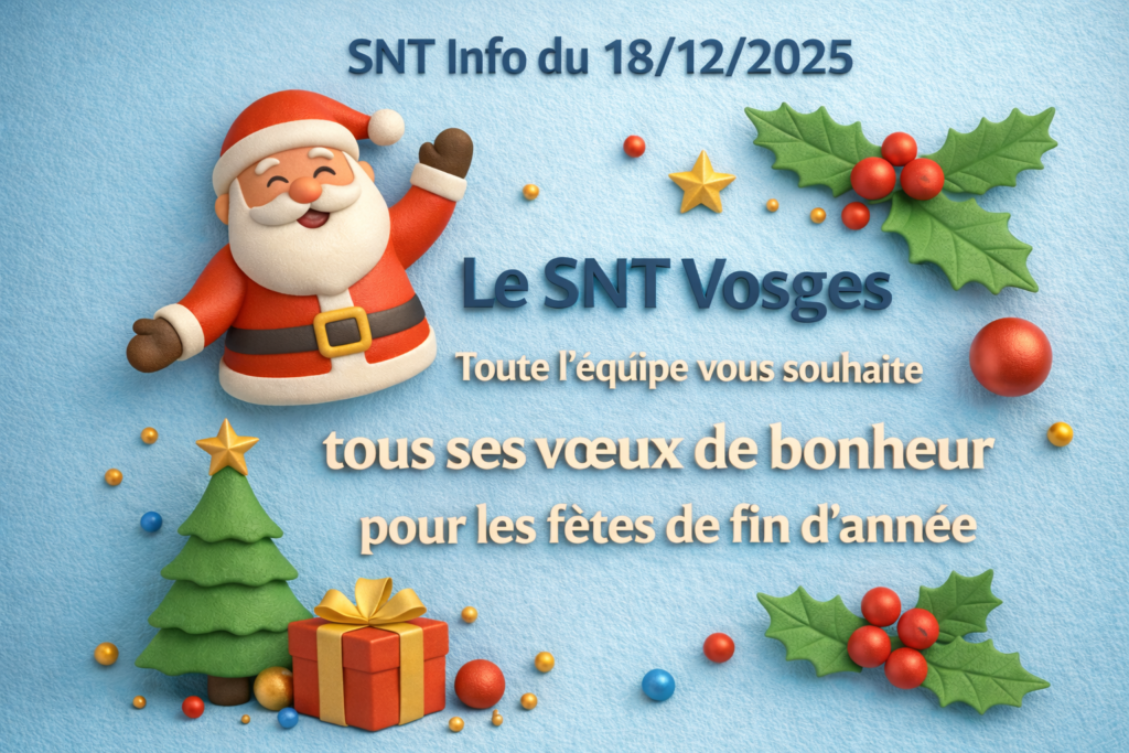 Snt SNT Info #18/12/2025 - snt-vosges.fr